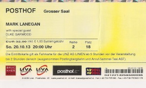 Mark Lanegan feat. Duke Garwood – Linz (Posthof)(20.10.2013) Ticket © Alex Melomane