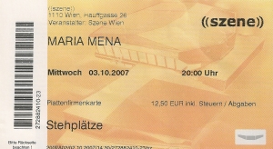 Maria Mena – Vienna (Szene)(03.10.2007) Ticket © Alex Melomane