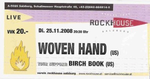 Woven Hand - Salzburg (Rockhouse) (25.11.2008) Ticket © Alex Melomane
