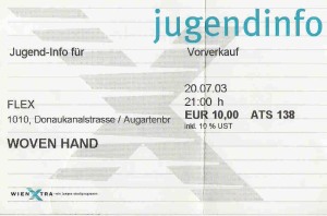 Woven Hand - Vienna (Flex)(20.07.2003) - Ticket (c) Alex Melomane